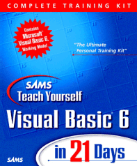 Sams Teach Yourself Visual Basic 6 in 21 Days : Complete Training Kit